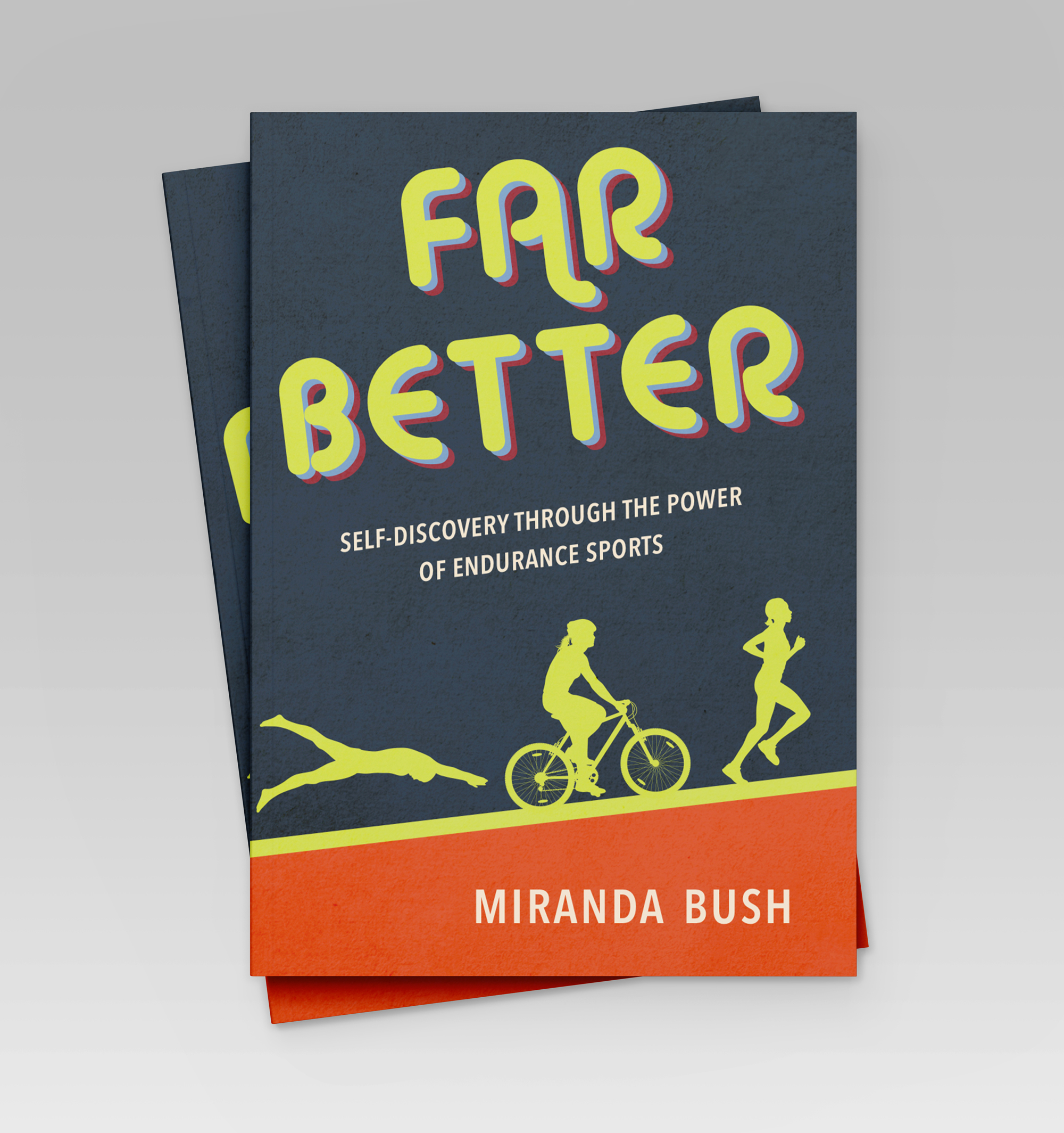 Far Better Book Cover by Miranda Bush
